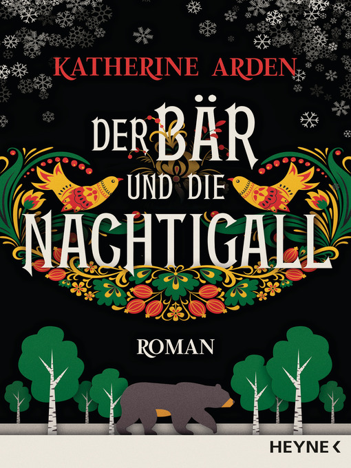 Titeldetails für Der Bär und die Nachtigall nach Katherine Arden - Verfügbar